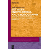 Between Encyclopedia and Chorography: Defining the Agency of "Cultural Encyclopedias" from a Transcultural Perspective - Hardcover
