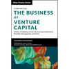 The Business of Venture Capital: The Art of Raising a Fund, Structuring Investments, Portfolio Management, and Exits - Hardcover