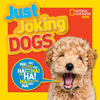 National Geographic Kids Just Joking Dogs: Hilarious Jokes, Pup-Tastic Puns, Tongue Twisters, Pooch Portraits, and More! - Paperback