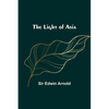 The Light of Asia - Paperback