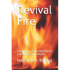 Revival Fire: The fire to revive the Church and liberate the World - Paperback