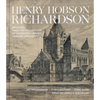 Henry Hobson Richardson: Drawings from the Collection of Houghton Library, Harvard University - Hardcover