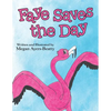 Faye Saves the Day - Paperback