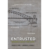 Entrusted: Building a Legacy That Lasts - Hardcover