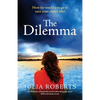 The Dilemma: An absolutely unforgettable and heartbreaking page-turner filled with family secrets - Paperback
