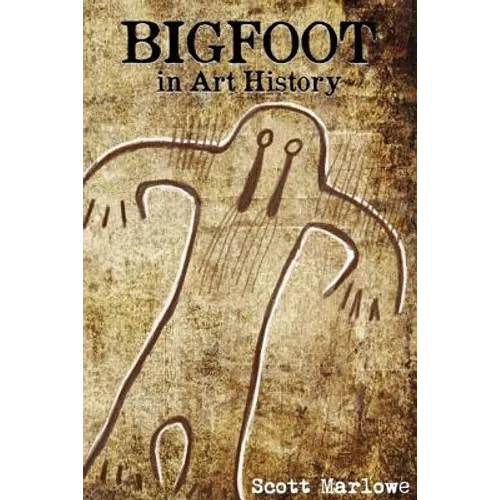 Bigfoot in Art History - Paperback