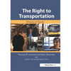 The Right to Transportation: Moving to Equity - Paperback