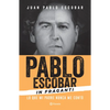 Pablo Escobar in Fraganti: Lo Que Mi Padre Nunca Me Contó / Pablo Escobar Caught in the Act: What My Father Never Told Me - Paperback