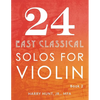 24 Easy Classical Solos for Violin Book 2 - Paperback