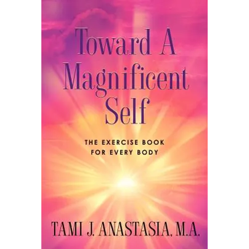 Toward a Magnificent Self - Paperback