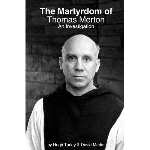 The Martyrdom of Thomas Merton: An Investigation - Paperback
