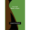 Jews and Moors in Spain - Paperback