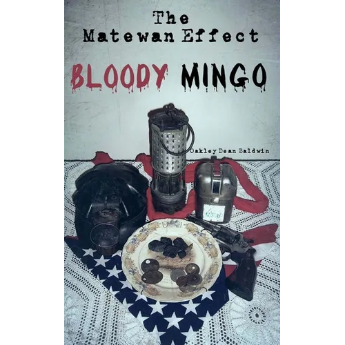 The Matewan Effect: Bloody Mingo - Paperback