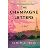 The Champagne Letters - Hardcover