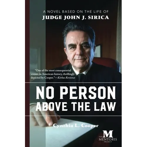 No Person Above the Law: A Novel Based on the Life of Judge John J. Sirica - Paperback
