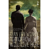 Tomorrow, We Will Live Here - Paperback
