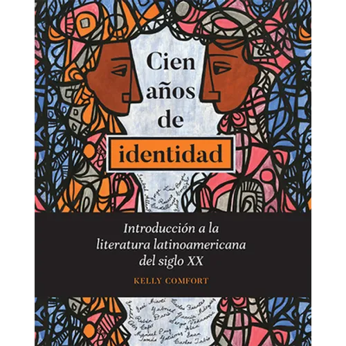Cien años de identidad: Introducción a la literatura latinoamericana del siglo XX - Paperback