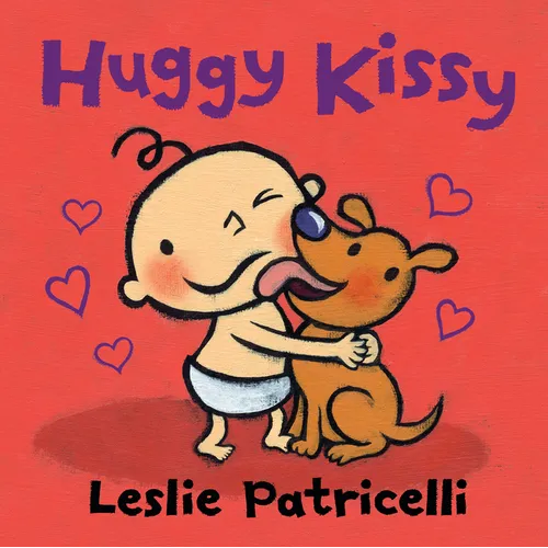 Huggy Kissy: Padded Board Book (a Sweet Story about the Many Ways Families Show Love for Babies and Toddlers) - Board Book
