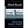 Mind-Reach: Scientists Look at Psychic Abilities - Paperback