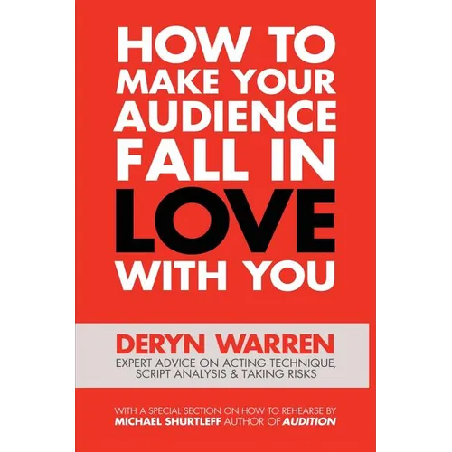 How to Make Your Audience Fall in Love with You - Paperback
