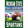 Daily Devotions for Die-Hard Fans Michigan State Spartans: - - Paperback
