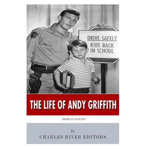 American Legends: The Life of Andy Griffith - Paperback