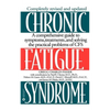 Chronic Fatigue Syndrome: A Comprehensive Guide to Symptoms, Treatments, and Solving the Practical Problems of Cfs - Paperback