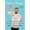 Life Is Magic: My Inspiring Journey from Tragedy to Self-Discovery - Hardcover