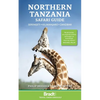 Northern Tanzania: Serengeti, Kilimanjaro, Zanzibar - Paperback