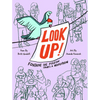 Look Up!: Fontaine the Pigeon Starts a Revolution - Hardcover