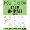 How to Draw Farm Animals for Kids - Volume 1 - Paperback