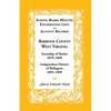 School Board Minutes, Enumeration Lists and Account Records, Barbour County, West Virginia: Township of Barker, 1870-1890; Independent District of Bel - Paperback