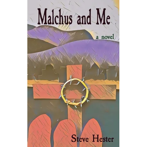Malchus and Me - Paperback