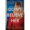 Don't Believe Her: A gripping psychological thriller with a shocking twist - Paperback