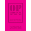 Original Plumbing: The Best of Ten Years of Trans Male Culture - Paperback