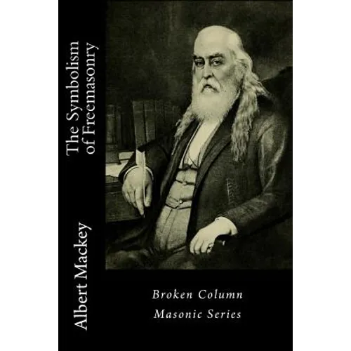 The Symbolism of Freemasonry - Paperback