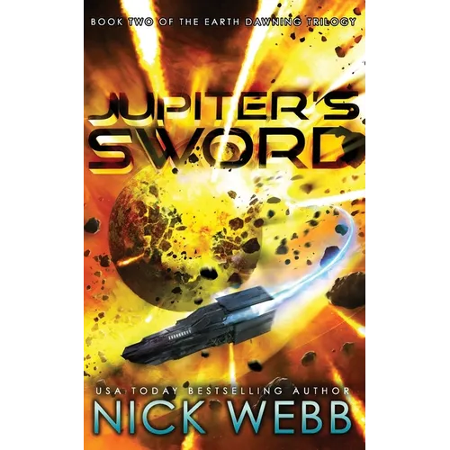 Jupiter's Sword: Book Two of the Earth Dawning Series - Paperback