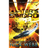 Jupiter's Sword: Book Two of the Earth Dawning Series - Paperback