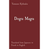 Dogra Magra: Translated from Japanese to French to English - Hardcover