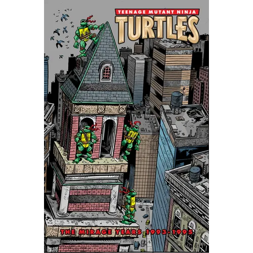 Teenage Mutant Ninja Turtles: The Mirage Years (1993-1995) - Hardcover