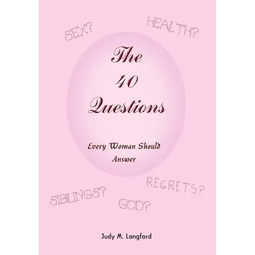 The 40 Questions Every Woman Should Answer - Hardcover