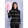En El País Que Amamos: Mi Familia Dividida - Paperback