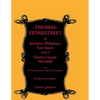 Thomas Stonestreet of Birchden, Withyham, East Sussex, and of Charles County, Maryland, with His Posterity Down to the Sixth Generation. Fourth Revise - Paperback