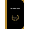 The Book of Hours.. - Paperback