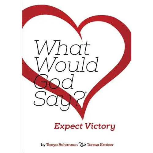 What Would God Say? Expect Victory - Paperback