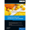 Integrating Sales and Distribution in SAP S/4hana - Hardcover