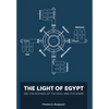The Light of Egypt; Or, the Science of the Soul and the Stars [Two Volumes in One] - Hardcover