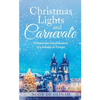 Christmas Lights and Carnevale - Paperback