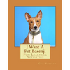 I Want A Pet Basenji: Fun Learning Activities - Paperback