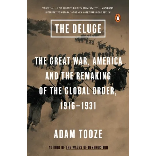 The Deluge: The Great War, America and the Remaking of the Global Order, 1916-1931 - Paperback